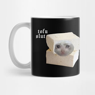 Tofu slut Mug